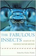 The Fabulous Insects: Essays by the Foremost Nature Writers