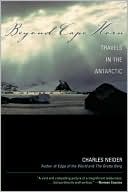 Beyond Cape Horn: Travels in the Antarctic