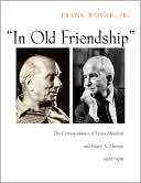 In Old Friendship: The Correspondence of Lewis Mumford and Henry A. Murray, 1928-1981