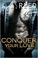 Conquer Your Love by J.C. Reed: NOOK Book Cover