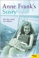 Anne Frank's Story: Her Life Retold for Children