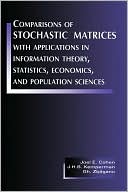 Comparisons Of Stochastic Matrices With Applications In Information Theory, Statistics, Economics And Population