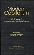 Capitalism and Equality in America: Modern Capitalism, Volume I