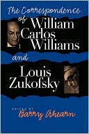 The Correspondence Of William Carlos Williams & Louis Zukofsky