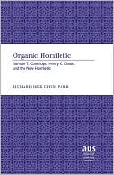 Organic Homiletic: Samuel T. Coleridge, Henry G. Davis, and the New Homiletic