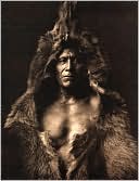 Native Nations: First Americans as seen by Edward S. Curtis
