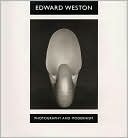 Edward Weston: Photography and Modernism