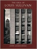 The Idea of Louis Sullivan