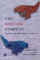 Can East Asia Compete?: Innovation for Global Markets