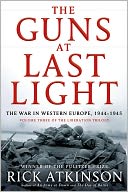 The Guns at Last Light by Rick Atkinson: Book Cover