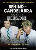 Behind the Candelabra by Scott Thorson: NOOK Book Cover