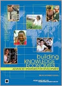 Building Knowledge Economies: Advanced Strategies for Development