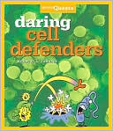 Daring Cell Defenders