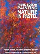 The Big Book of Painting Nature in Pastel