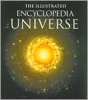 Illustrated Encyclopedia of the Universe
