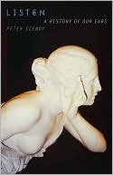 Listen: A History of Our Ears
