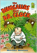Dinosaurs Meet Dr. Clock: A Holiday House Reader