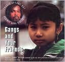 Gangs and Your Friends