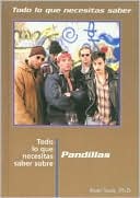 Todo lo que necesitas sobre pandillas (Everything You Need to Know about Street Gangs)
