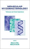 Molecular Mycobacteriology: Techniques and Clinical Applications