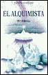 El alquimista: Una fabula para seguir tus suenos (The Alchemist)