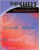 Top Shelf Math: Trigonometry