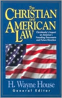 The Christian and American Law: Christianity's Impact on America's Founding Documents and Future Direction