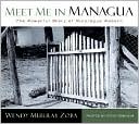 Meet Me in Managua: The Powerful Story of Nicaragua Reborn