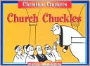 Church Chuckles (Christian Crackers Series)