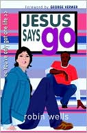 Jesus Says Go