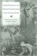 Global Perspectives on Industrial Transformation in the American South