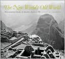 The New World's Old World: Photographic Views of Ancient America