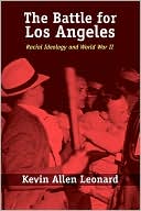 The Battle for Los Angeles: Racial Ideology and World War II