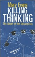 Killing Thinking: The Death of the Universities