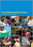 How Children Learn at Home