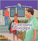 O con Mama O con Papa