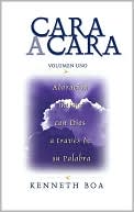 Cara a cara: Adoracion intima con Dios a traves de su Palabra