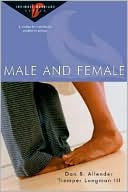 Male and Female: 6 Studies for Individuals, Couples or Groups