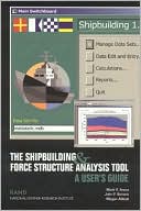 The Shipbuilding and Force Structure Analysis Tool: A User's Guide