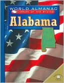 Alabama: The Heart of Dixie (World Almanac Library of the States Series)