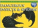 Dangerous Insects and Spiders