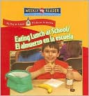 download Eating Lunch at School (El Almuerzo en la Escuela) book