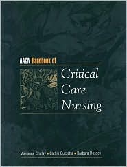 AACN Handbook of Critical Care Nursing, (0838503462), Marianne Chulay 