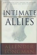 Intimate Allies: Rediscovering God's Design for Marriage and Becoming Soul Mates for Life