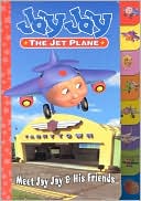 Meet Jay Jay & Friends (Jay Jay the Jet Plane) by Kelli Chipponeri: Book Cover