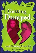 Getting Dumped...: And Getting over It!