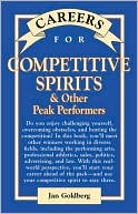 Careers for Competitive Spirits and Other Peak Performers