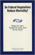 Do Federal Regulations Reduce Mortality