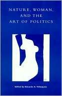 Nature, Woman and the Art of Politics