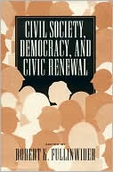 Civil Society, Democracy, and Civic Renewal